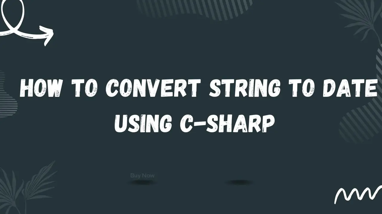 How to Convert String to Date Using to C#