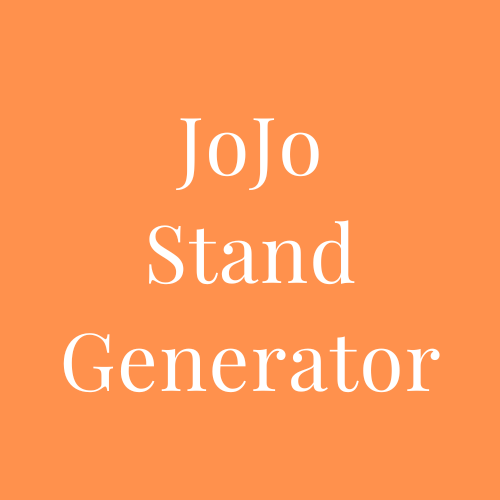 Jojo's bizarre adventure stand generator - New Stand entry after 4 years or  more.