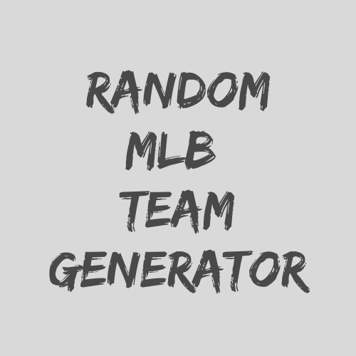 Random MLB Team Generator  Make It Super Easy