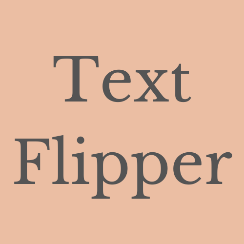 text-flipper-to-flip-text-sentences-and-words